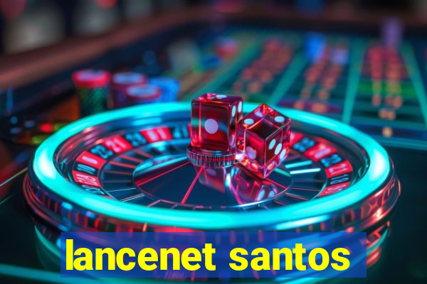 lancenet santos